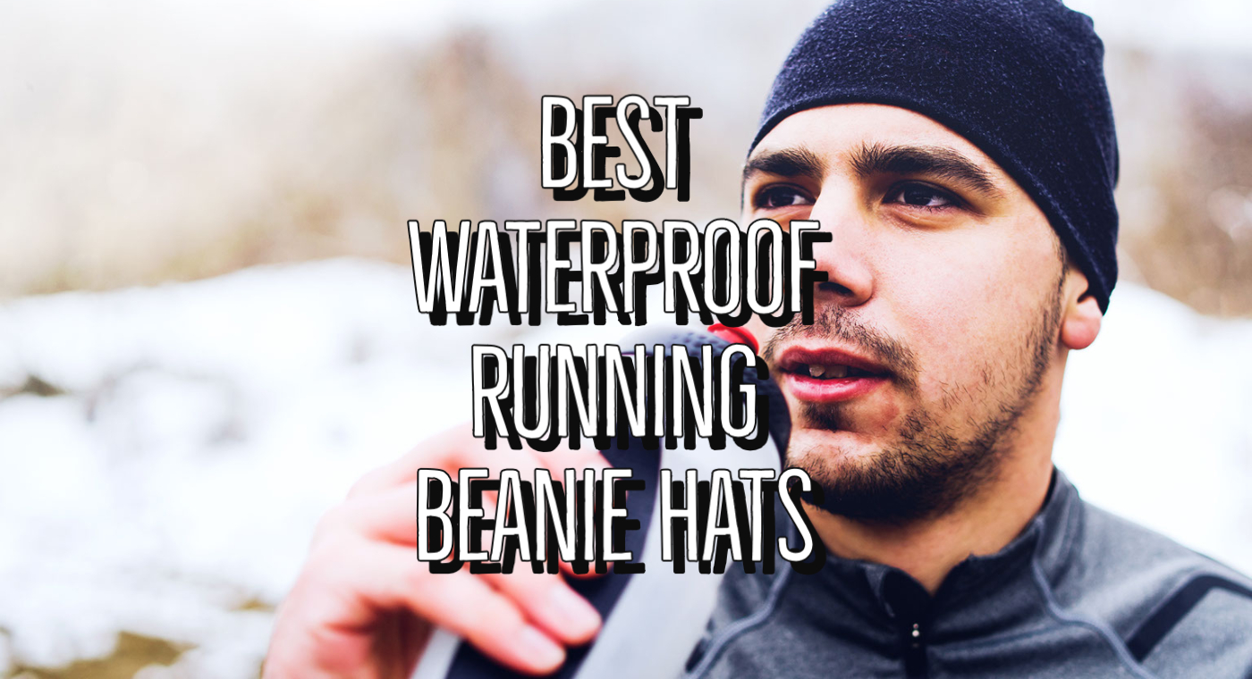 Best Waterproof Running Beanie Hats Guide