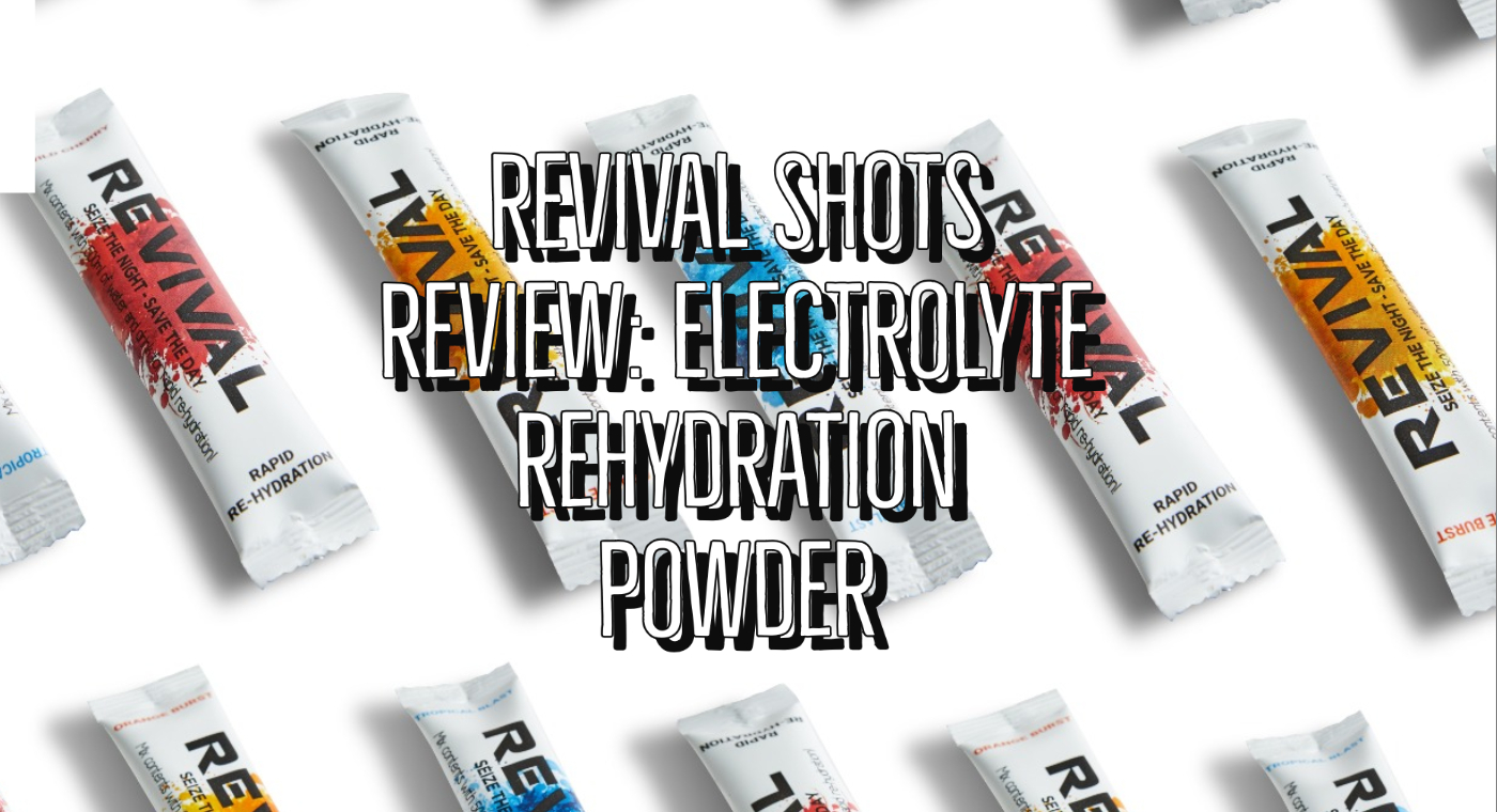 Revival Shots Review - Electrolyte Rehydration Powder