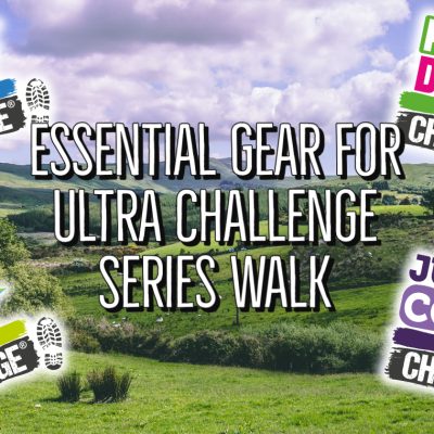 Essential Gear For Ultra Challenge Series Walk