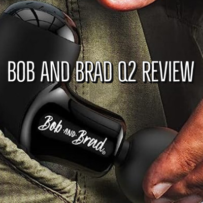 Bob and Brad Q2 Mini Review
